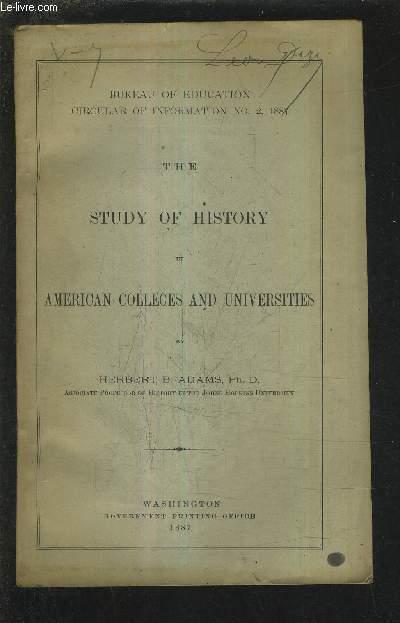 THE STUDY OF HISTORY IN AMERICAN COLLEGES AND UNIVERSITIES. - HERBERT B.ADAMS