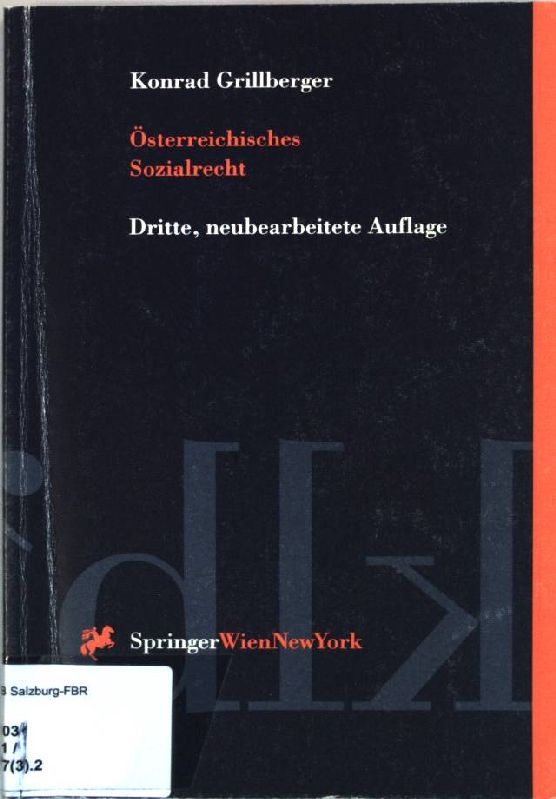 Österreichisches Sozialrecht. Springers Kurzlehrbücher der Rechtswissenschaft - Grillberger, Konrad