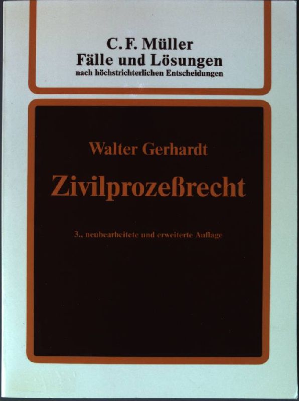 Zivilprozeßrecht Fälle und Lösungen nach höchstrichterlichen Entscheidungen; Band 8