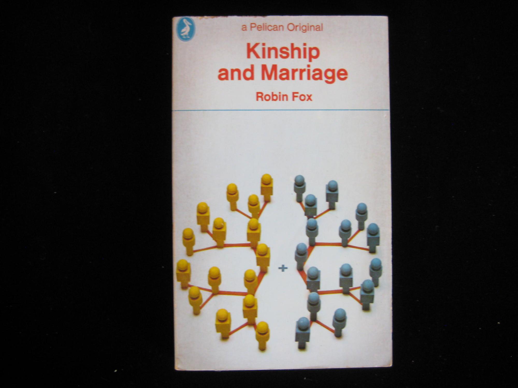 Kinship and Marriage - Fox, Robin Lane