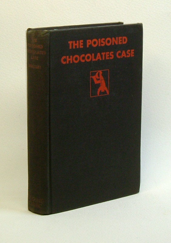 THE POISONED CHOCOLATES CASE by Berkeley, Anthony: (1929