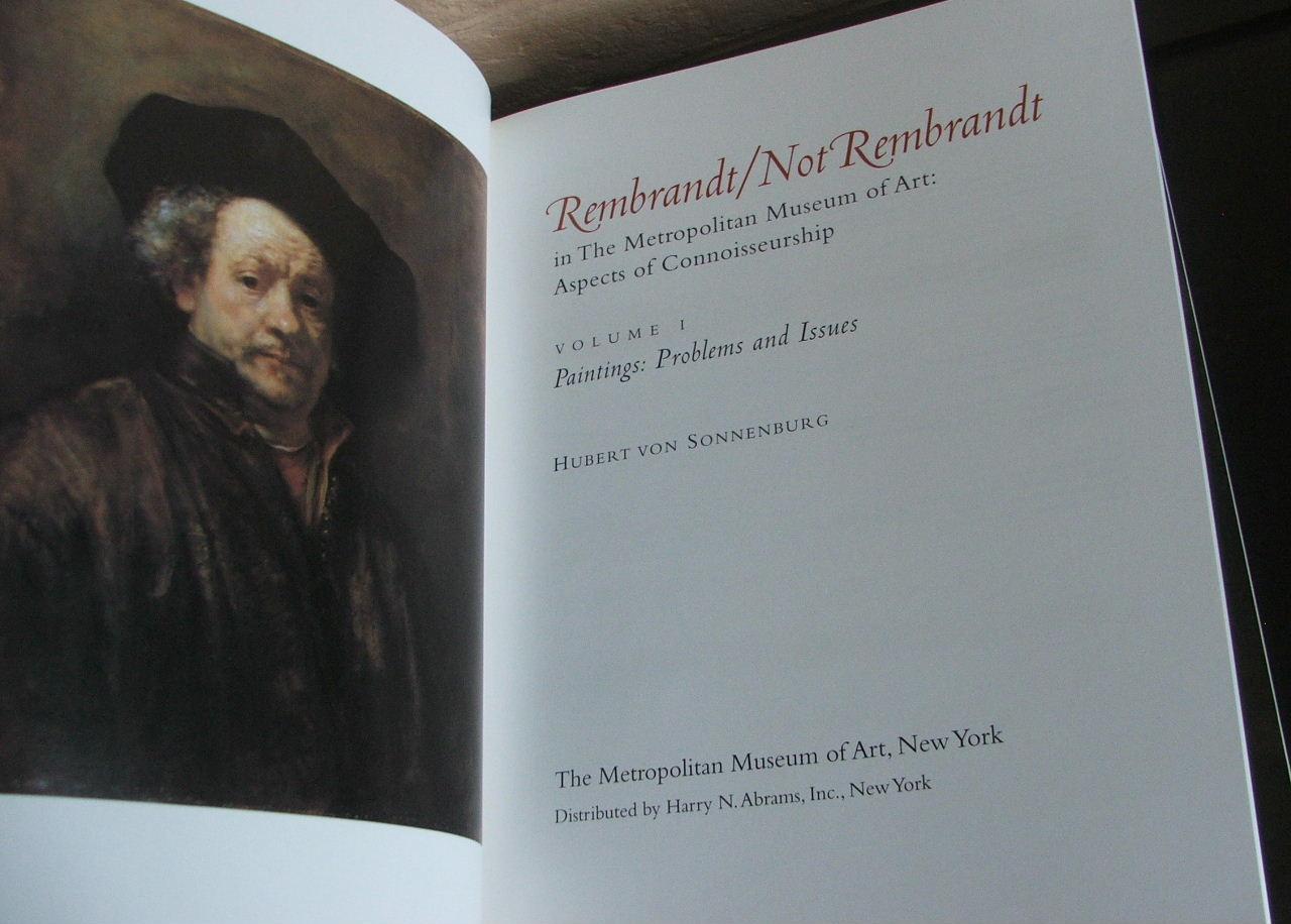 Rembrandt/Not Rembrandt in the Metropolitan Museum of Art: Aspects of Connoisseurship by Metropolitan Museum of Art (New York, N.Y.);Rembrandt Harmenszoon Van Rijn;Sonnenburg, Hubertus Von: Fine Soft Cover (1995) 1st. | The Wild Rembrandt/Not Rembrandt in the Metropolitan Museum of Art: Aspects of Connoisseurship by Metropolitan Museum of Art (New York, N.Y.);Rembrandt Harmenszoon Van Rijn;Sonnenburg, Hubertus Von: Fine Soft Cover (1995) 1st. | The Wild