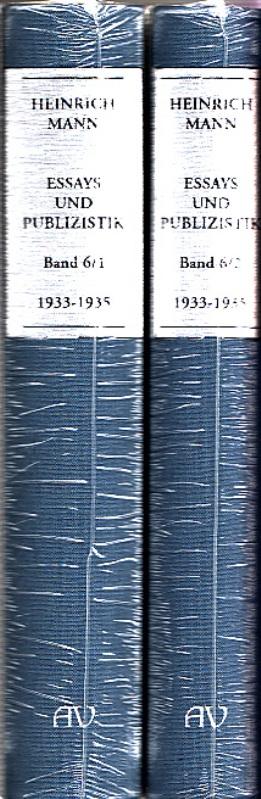 Heinrich Mann - Essays und Publizistik Band 6/1 und 6/2 ( Februar 1933 - 1935 ). 2 Bände komplett. - Mann, Heinrich (1871 - 1950).- Wolfgang Klein, Peter Stein , Manfred Hahn, Axel Flierl (Hrsg. / Mitarbeit)