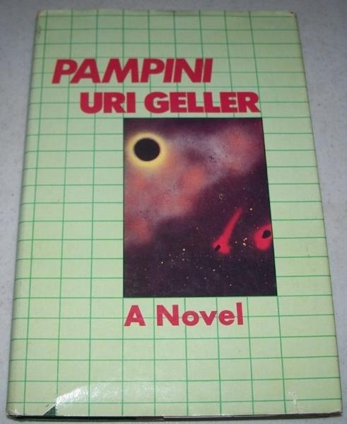Pampini: A Novel - Geller, Uri