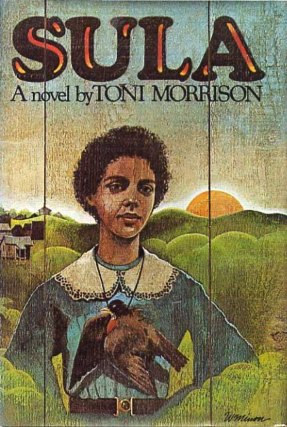 Sula by Toni Morrison Sula by Toni Morrison