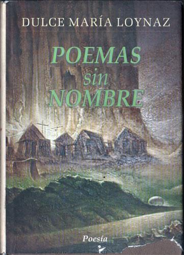 Poemas sin Nombre de Loynaz, Dulce María: Muy buen estado Cartoné con  sobrecubierta (2000) | Federico Burki