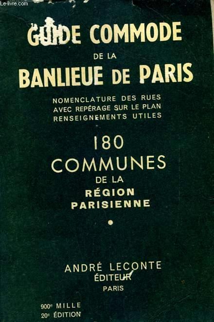 GUIDE COMMODE DE LA BANLIEUE DE PARIS - 180 COMMUNES DE LA REGION PARISIENNE COLLECTIF [Occasion - Bon] [Couverture souple]