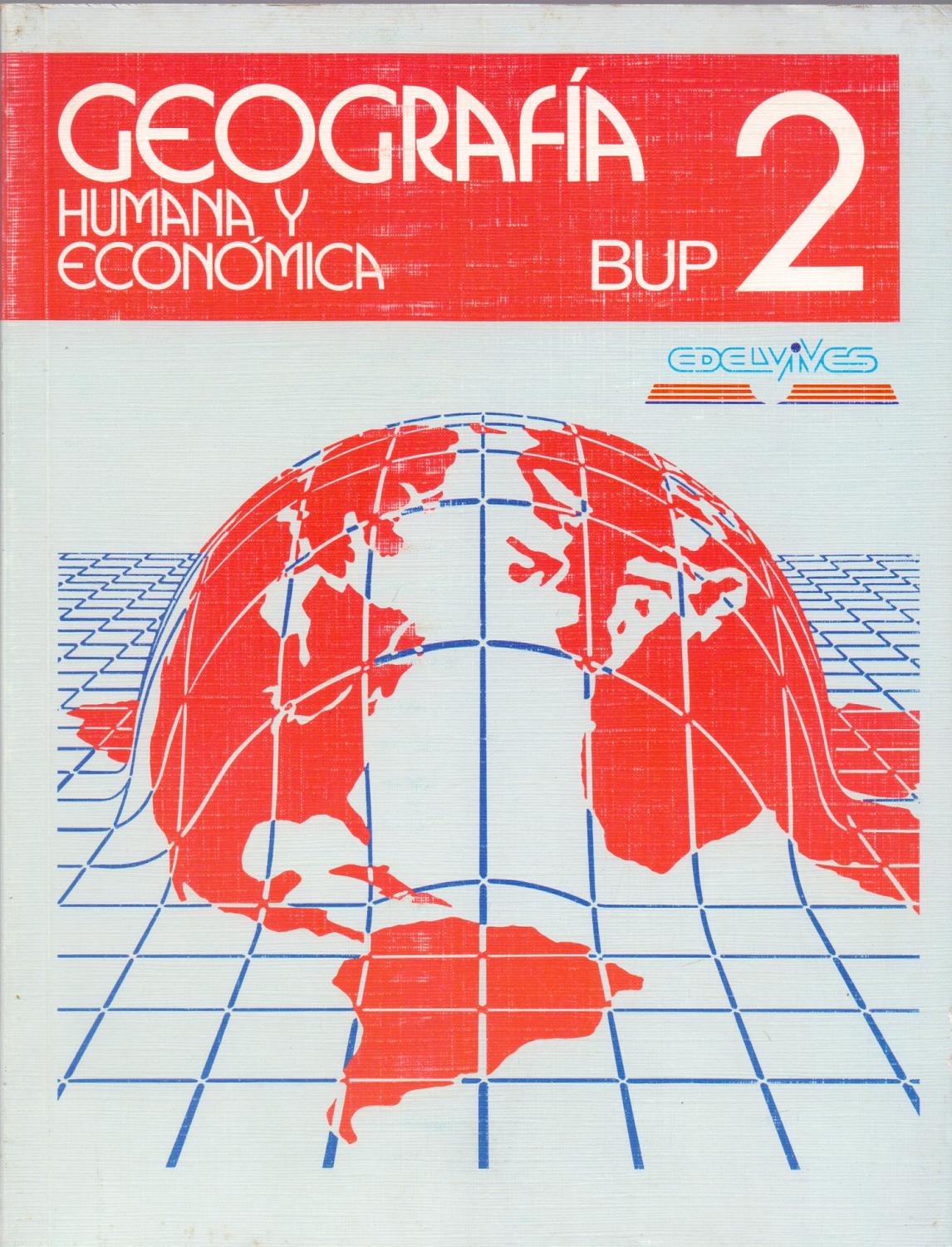GEOGRAFIA HUMANA Y ECONOMICA B.U.P. 2º by Alfredo Gonzalo Moreno ...