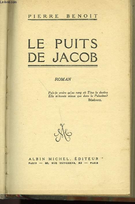 LES PUITS DE JACOB. by BENOIT PIERRE.: bon Couverture rigide (1925 ...