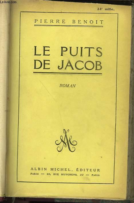 LES PUITS DE JACOB. by BENOIT PIERRE.: bon Couverture rigide (1925 ...