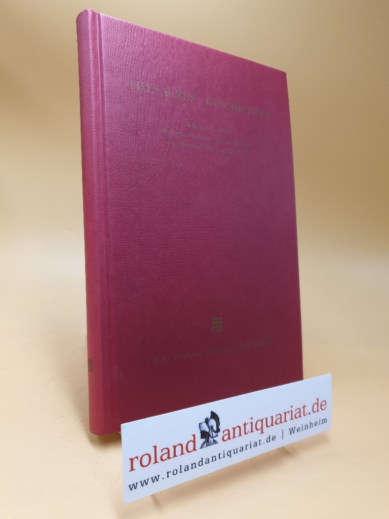 Thesaurus - Geschichten: Beiträge zu einer Historia Thesauri linguae Latinae von Theodor Bögel (1876-1973) - Krömer, Dietfried und Manfred Flieger