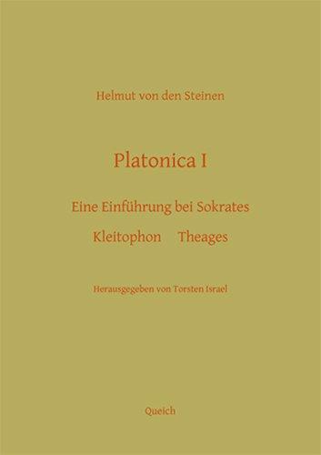 Plato: Platonica. - Teil: 1. Kleitophon, Theages, eine Einführung bei Sokrates - Steinen, Helmut von den