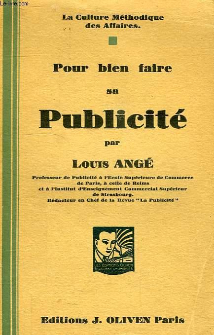 POUR BIEN FAIRE SA PUBLICITE by ANGE LOUIS: bon Couverture souple (1930 ...