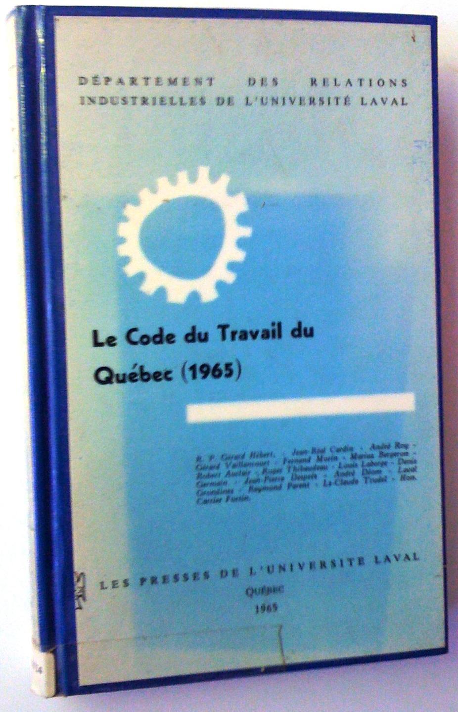Le Code du travail du Québec (1965): Très bon Couverture rigide ...