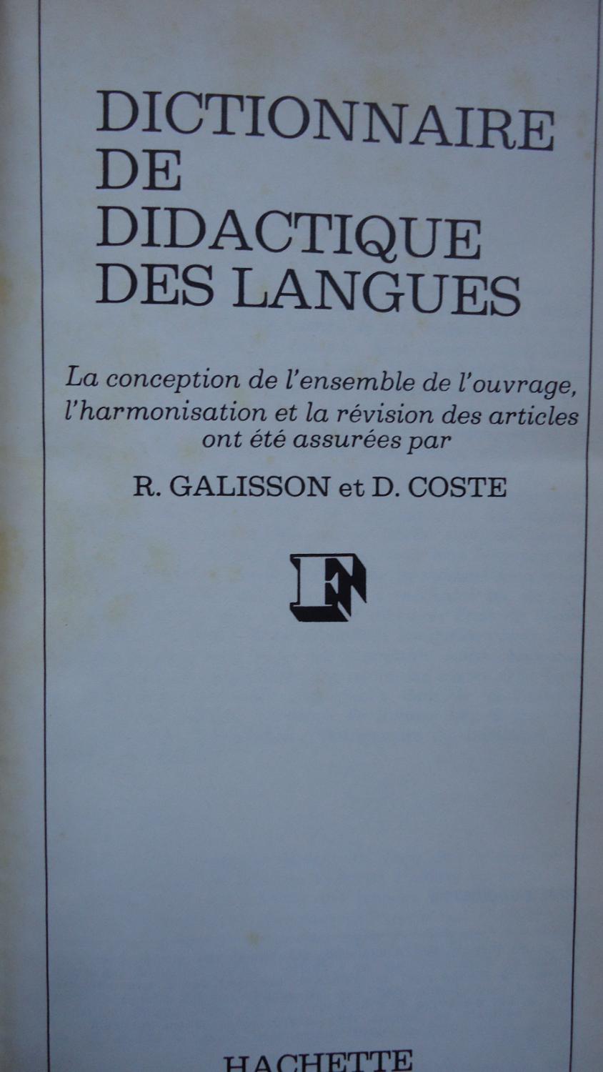 DICTIONNAIRE DE DIDACTIQUE DES LANGUES by GALISSON, R. + COSTA, D