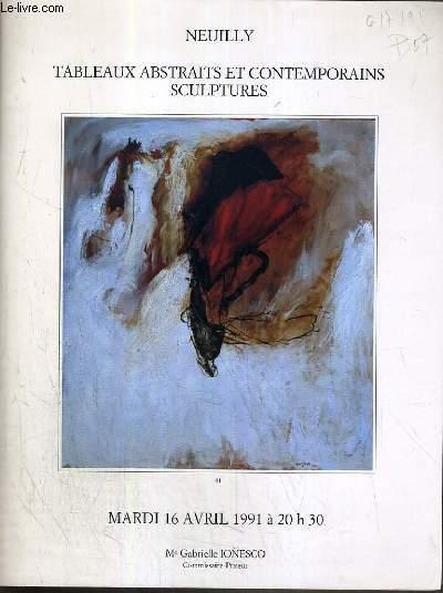 CATALOGUE DE VENTE AUX ENCHERES - NEUILLY - TABLEAUX ABSTRAITS ET CONTEMPORAINS SCULTPURES - 16 AVRIL 1991. IONESCO GABRIELLE [Bon] [Couverture soupl