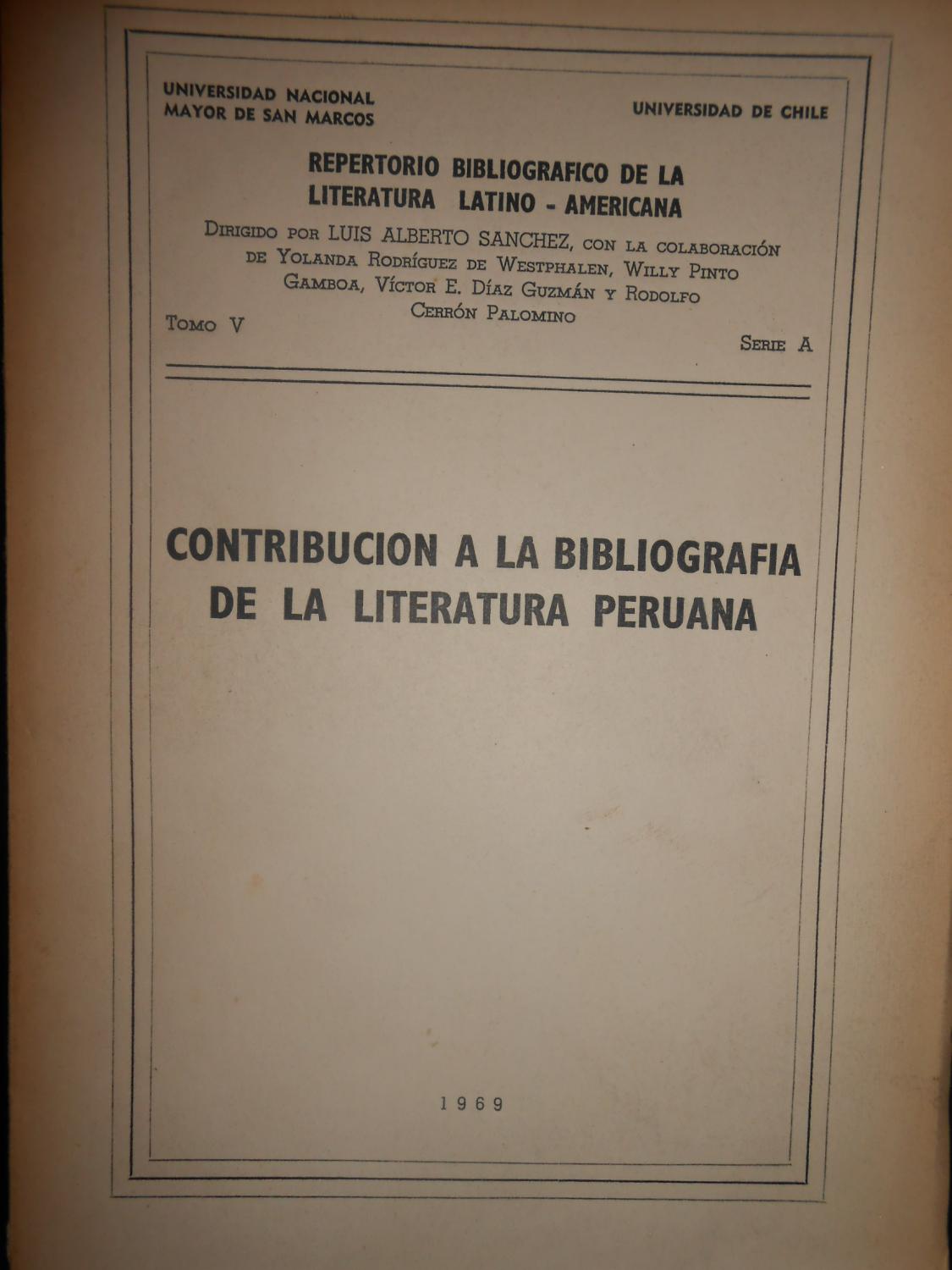 Contribucion a la bibliografia de la literatura peruana. by SANCHEZ ...