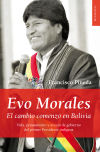 Evo Morales : el cambio comenzó en Bolivia - Pineda Zamorano, Francisco