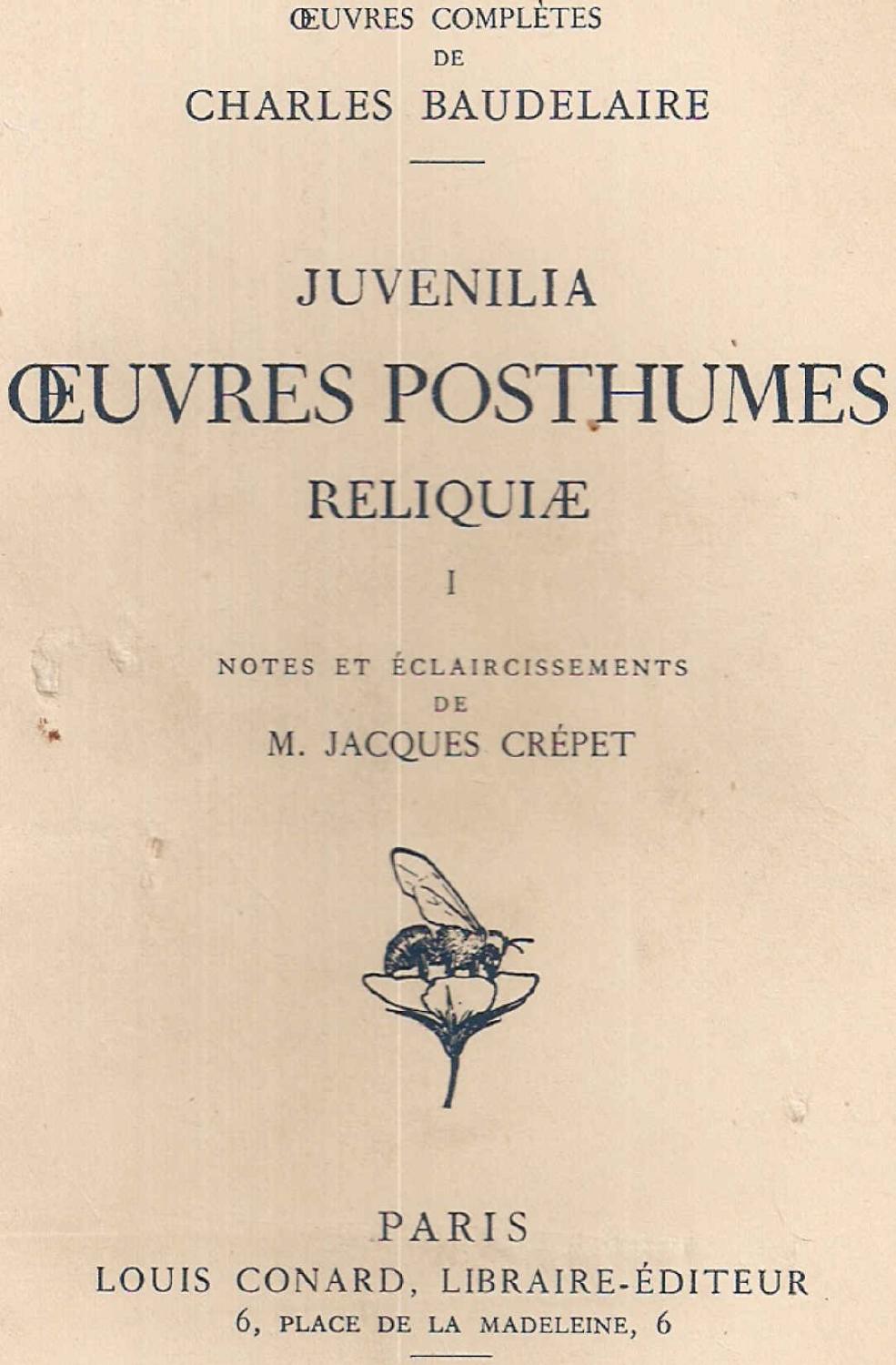 Juvenilia.Oeuvres posthumes.Reliquiae.I by Charles Baudelaire: (1939 ...