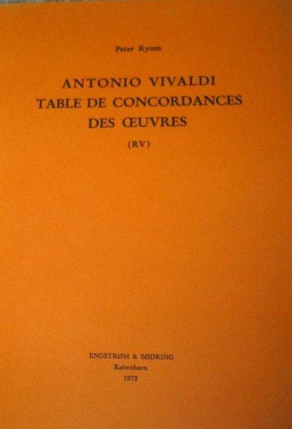 Antonio Vivaldi: Table De Concordances Des uvres (RV): Table De Concordances Des uvres (RV) - Ryom, Peter