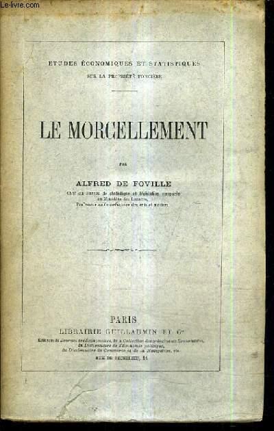LE MORCELLEMENT. by DE FOVILLE ALFRED: bon Couverture souple (1885 ...