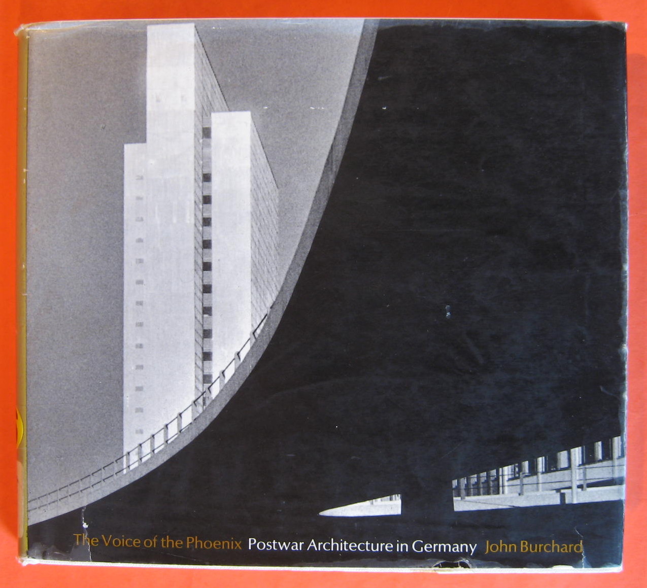 Voice of the Phoenix, the; Postwar Architecture in Germany - Burchard, John
