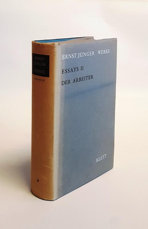 Essays II. Der Arbeiter. - Jünger, Ernst
