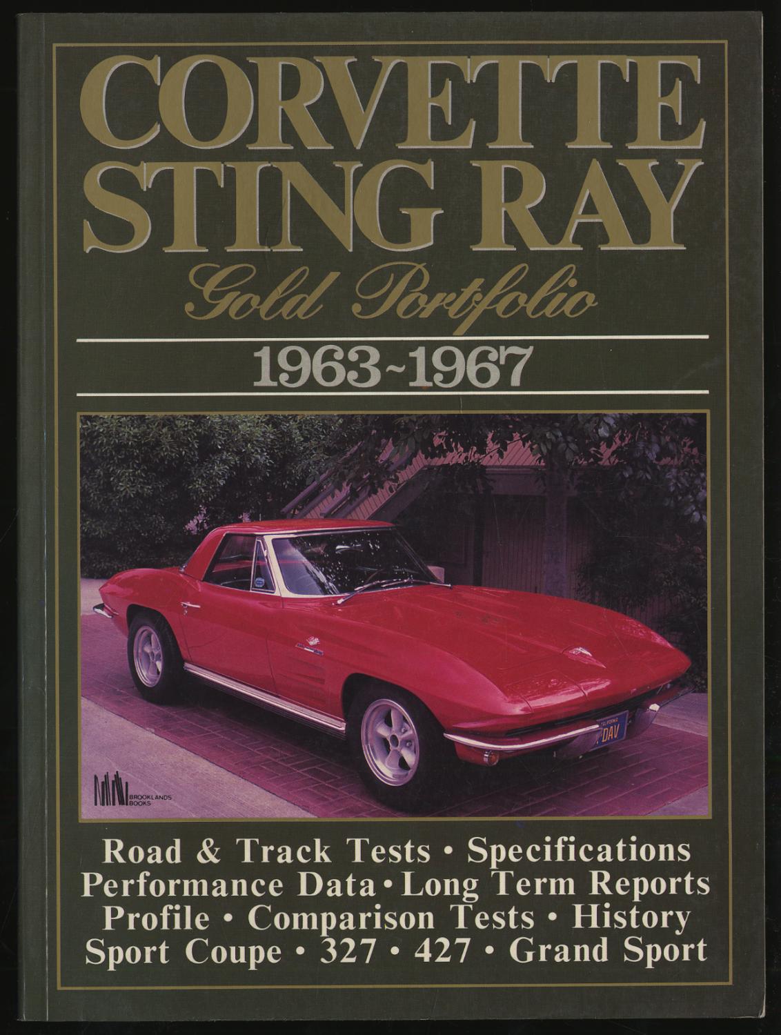 CORVETTE STING RAY; GOLD PORTFOLIO 1963-1967 - CLARKE, R. M.