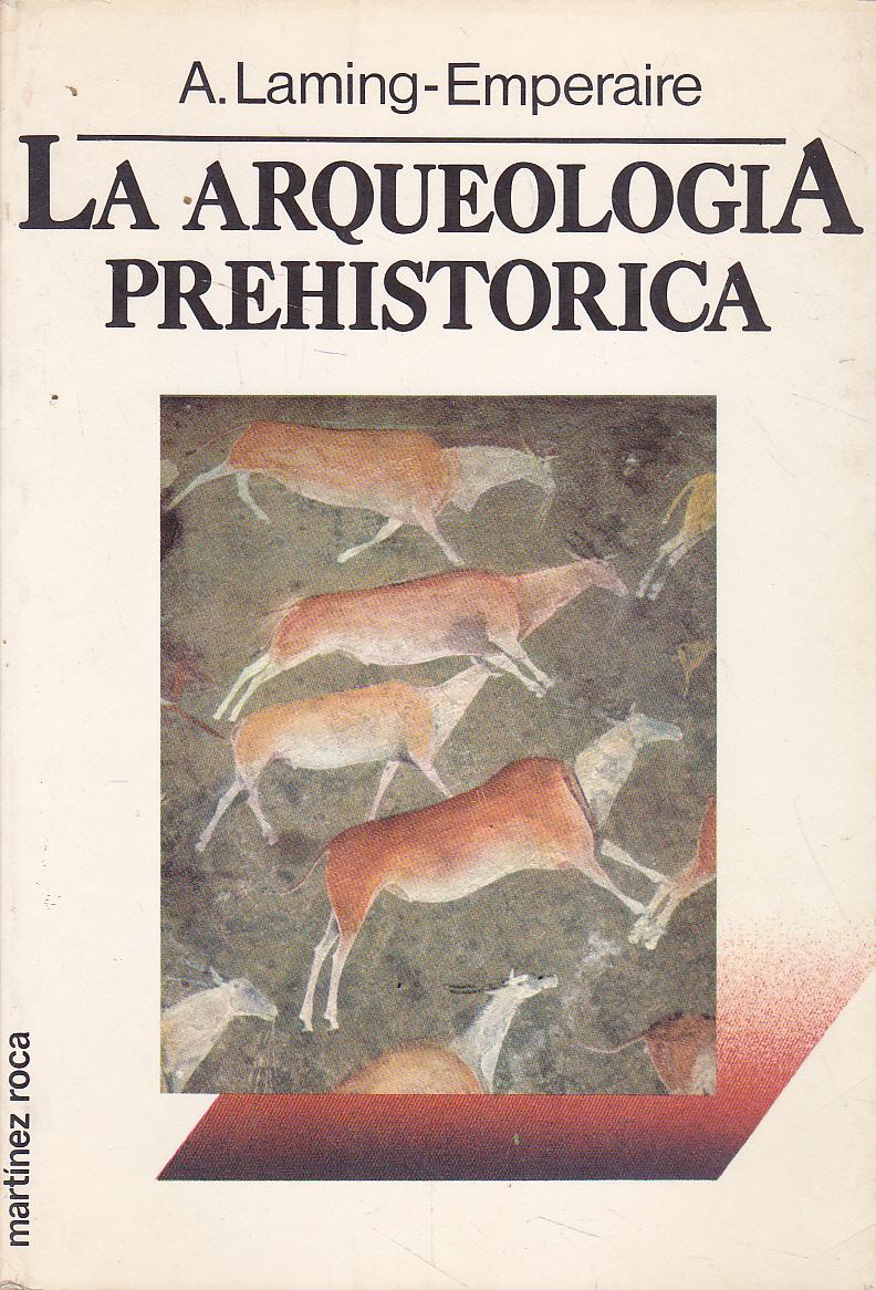 La Arqueologia Prehistorica Colecc Fontana Practica Edicion Ilustrada Con Fotos Dibujos Mapas Etc En B N By Laming Emperaire Trad Oriol Duran Estado Como Nuevo 1984 Calle 59 Libros La Arqueologia Prehistorica Colecc Fontana Practica Edicion Ilustrada Con Fotos Dibujos Mapas Etc En B N By Laming Emperaire Trad Oriol Duran Estado Como Nuevo 1984 Calle 59 Libros