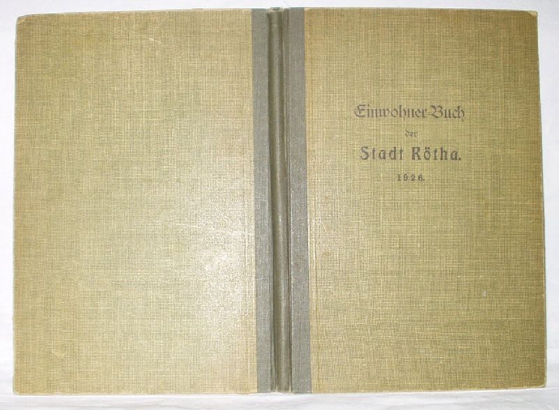 Einwohner Buch der Stadt Rötha by kein Autor (1926)  Versandhandel