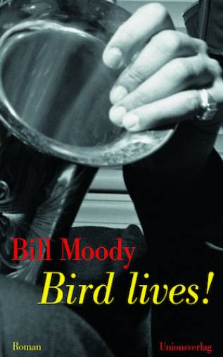 Bird lives! - Moody, Bill