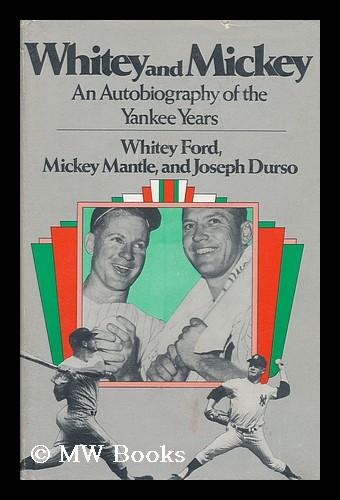 Book Review: Whitey and Mickey by Whitey Ford, Mickey Mantle & Joseph Durso  - Fish Stripes