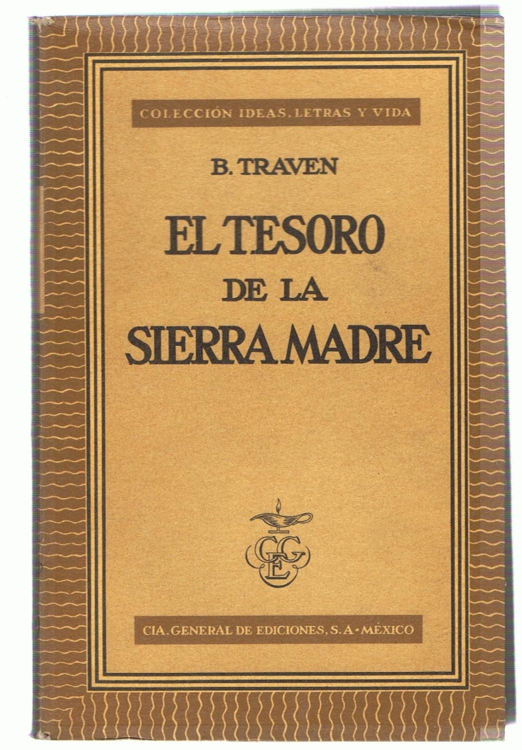 EL TESORO DE LA SIERRA MADRE by Traven. B., | Librería Torreón de Rueda