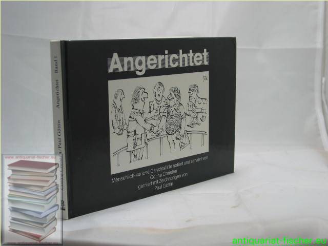 Angerichtet. Bd. 1 - Christen, Corinna und Paul (Zchng) Göttin