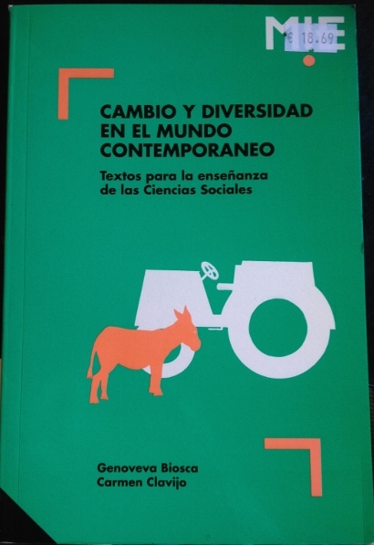 CAMBIO Y DIVERSIDAD EN EL MUNDO CONTEMPORANEO. TEXTOS PARA LA ENSEÑANZA DE LAS CIENCIAS SOCIALES. - BIOSCA/CLAVIJO, Genoveva/Carmen.