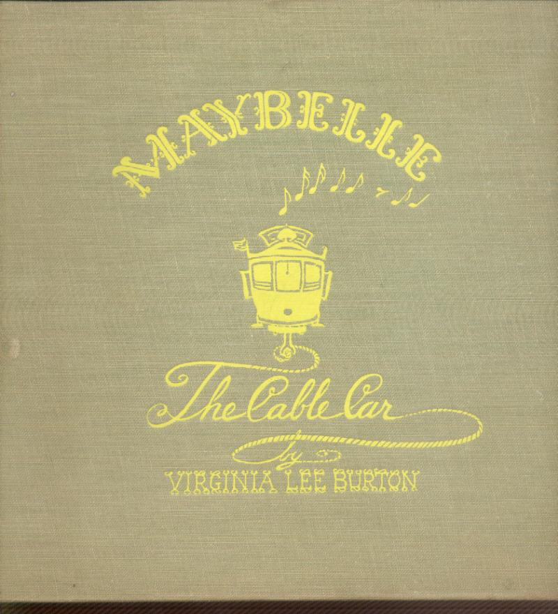 Maybelle, the Cable Car - Burton, Virginia Lee