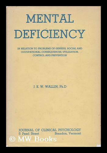 Mental Deficiency in Relation to Problems of Genesis, Social and