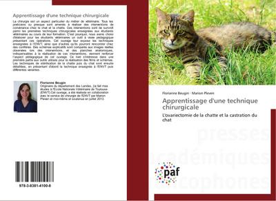 Apprentissage d'une technique chirurgicale : L'ovariectomie de la chatte et la castration du chat - Florianne Beugin