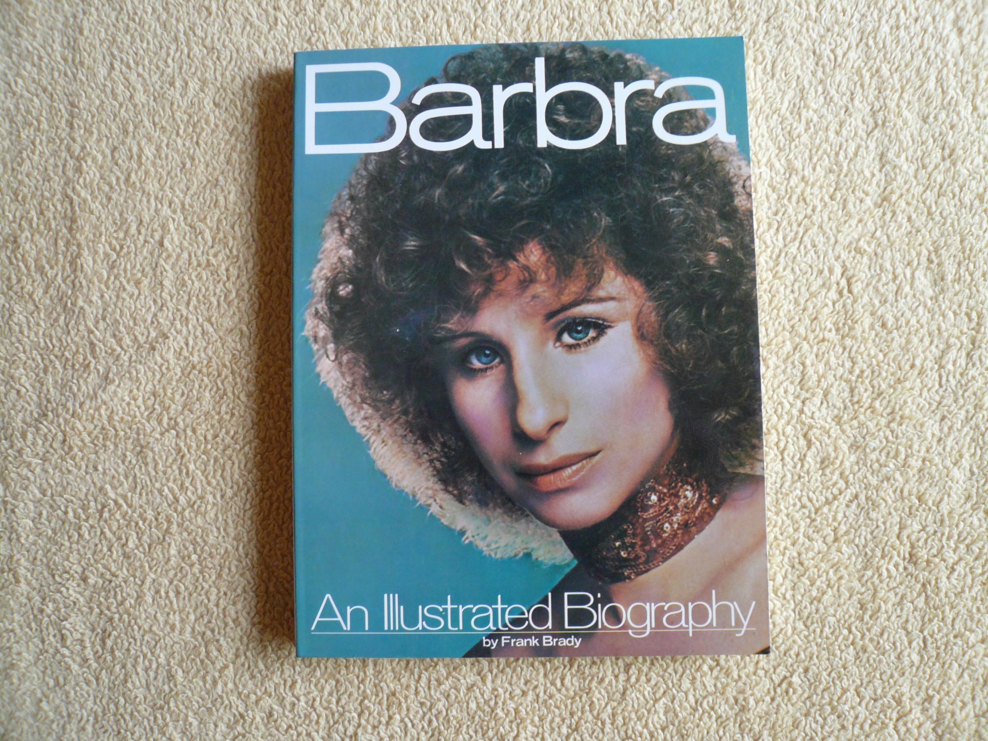 Barbra An Illustrated Biography By Brady Frank Fine Soft Cover 1979 barbra-an-illustrated-biography-by-brady-frank-fine-soft-cover-1979