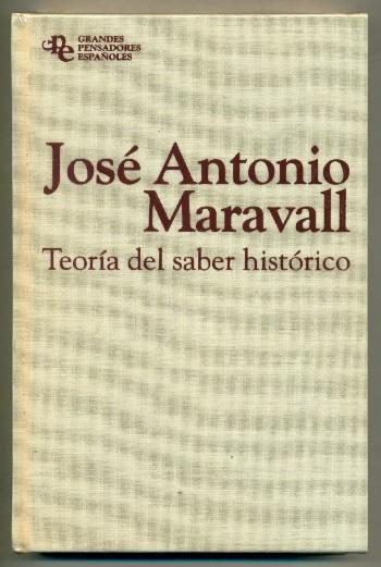 TEORIA DEL SABER HISTORICO - MARAVALL, JOSE ANTONIO