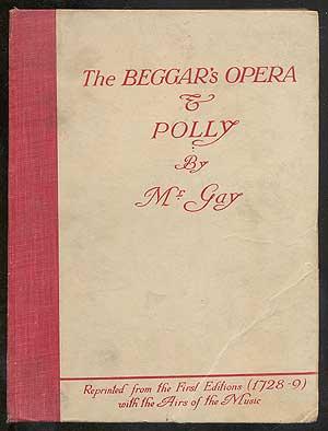 THE BEGGAR'S OPERA & POLLY - GAY, JOHN