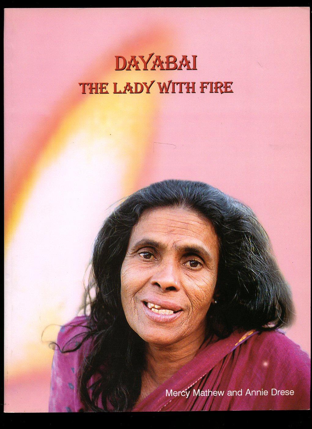Dayabai The Lady With Fire; Journey of a Social Activist through her ...