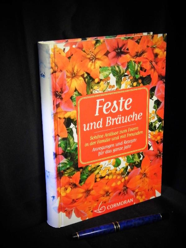 Hausbuch der Feste und Bräuche - Mit Kalendarien und Wetterregeln, Gedichten und Geschichten, Spielen und Liedern, alten Traditionen und Bräuchen. - Zum Erleben von Natur und Gemeinschaft - - Pöllath, Josef K. (Herausgeber) -