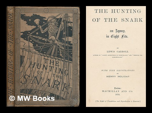 An Agony in Eight Fits by Lewis Carroll The Hunting of the Snark 