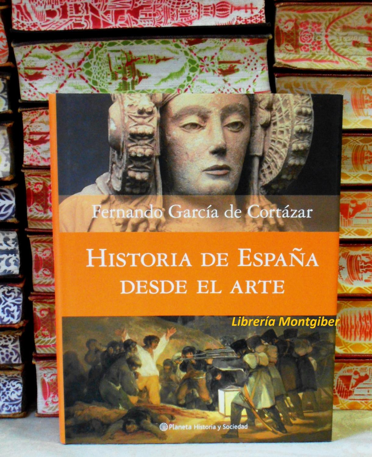 HISTORIA DE ESPAÑA DESDE EL ARTE . - García de Cortazar, Fernando