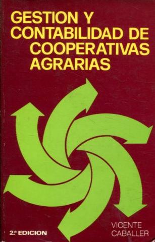 GESTION Y CONTABILIDAD DE COOPERATIVAS AGRARIAS. - CABALLER Vicente.