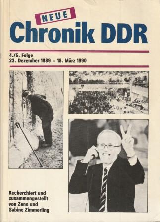 Neue Chronik der DDR. 4./5. Folge: 23. Dezember 1989 - 18. März 1990. - Zimmerling, Zeno & Sabine