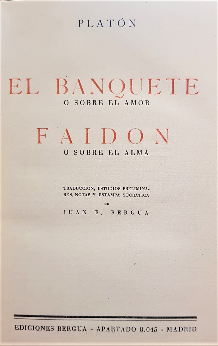 Faidon El Banquete o sobre el amor. Faidon o sobre el alma. Traducción ...