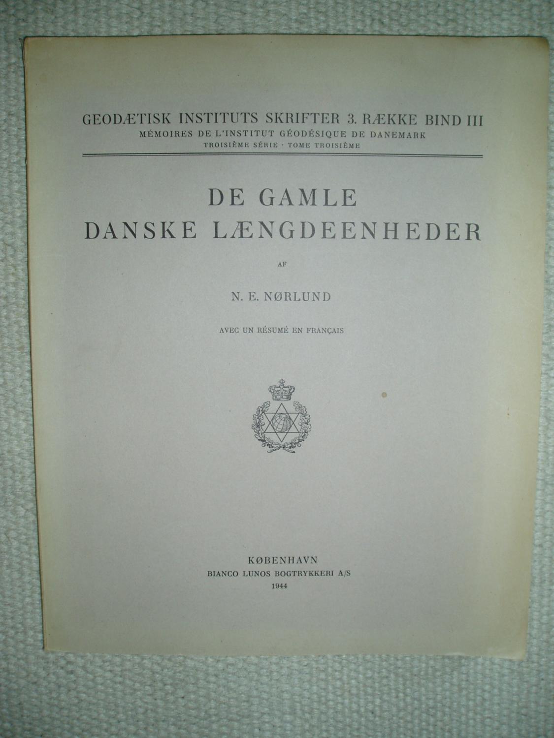 gamle danske længdeenheder Nørlund, N. E. (Niels [1885-1981]: orig.wrappers (1944) | Expatriate Bookshop of Denmark