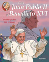 Con Juan Pablo II y Benedicto XVI - Lehideux, Guy; Koch, Louis Bernard; Bar, Dominique